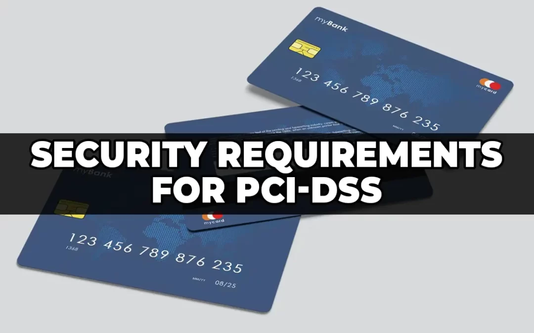 Security Testing Requirements for PCI-DSS Compliance