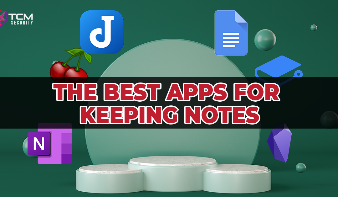 The Best Apps for Keeping Notes: Pros & Cons