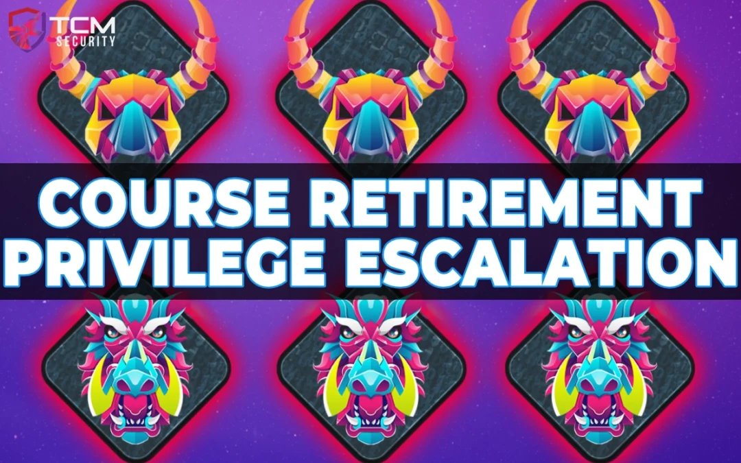 Course Retirements: Windows & Linux Privilege Escalation for Beginners